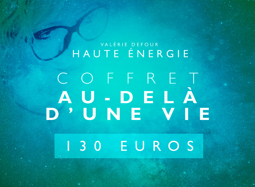 coffet au dela d une vie haute energie valerie defour